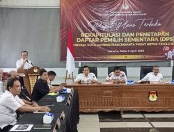 KPU Gelar Rekapitulasi dan Penetapan DPS Tingkat Kota Jakpus