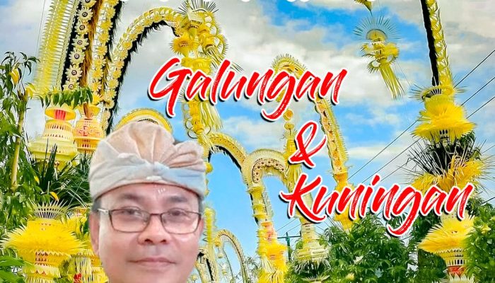 Kadistan Prov Bali Dr. I Wayan Sunada Hari Galungan & Kuningan Ajak Umat Hindu Cintai Alam Semesta