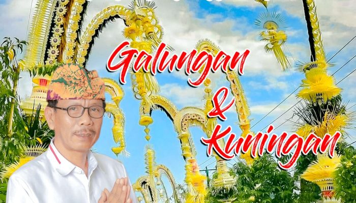 Kadisdikpora Buleleng Made Astika dan Jajaran Mengucapkan Galungan & Kuningan Cintai Alam Semesta