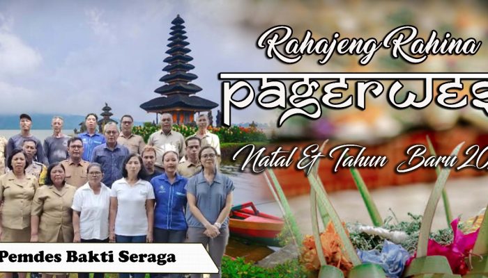 Kades Baktiseraga bersama Staf mengucapkan Hari Raya Pagerwesi & Nataru 2024