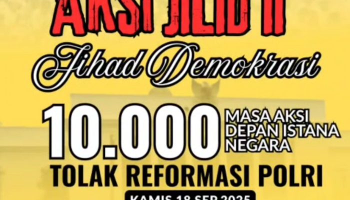 Demonstrasi “Jihad Demokrasi” Tuntut Penguatan Bukan Reformasi Polri